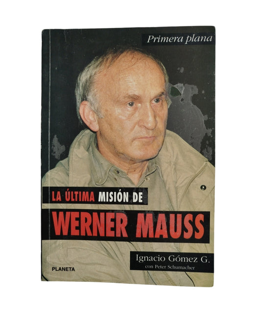 La Última Misión de Werner Mauss by ignacio gómez g.