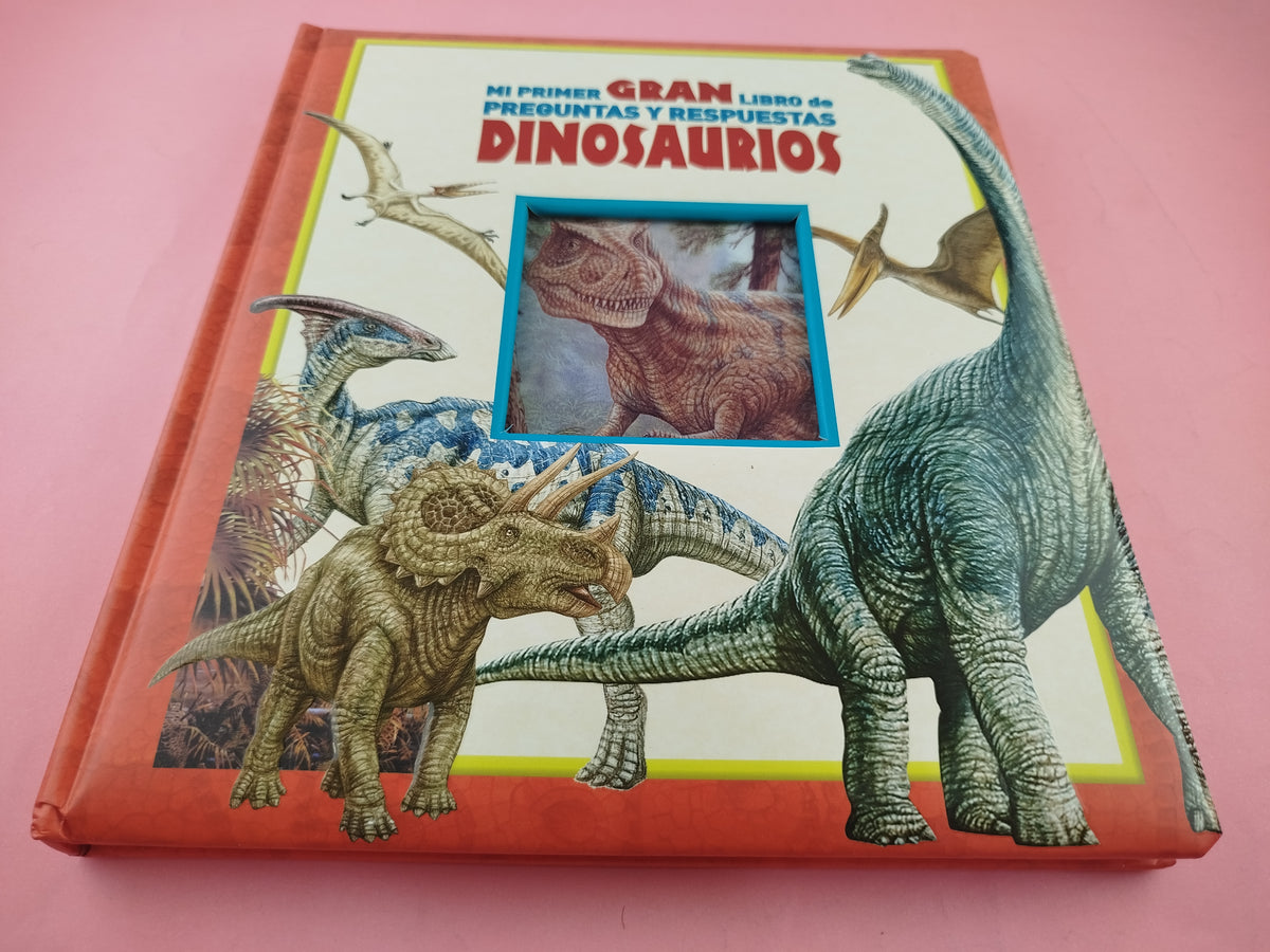 Mi primer gran libro de preguntas y respuestas - Dinosaurios by varios Autores
