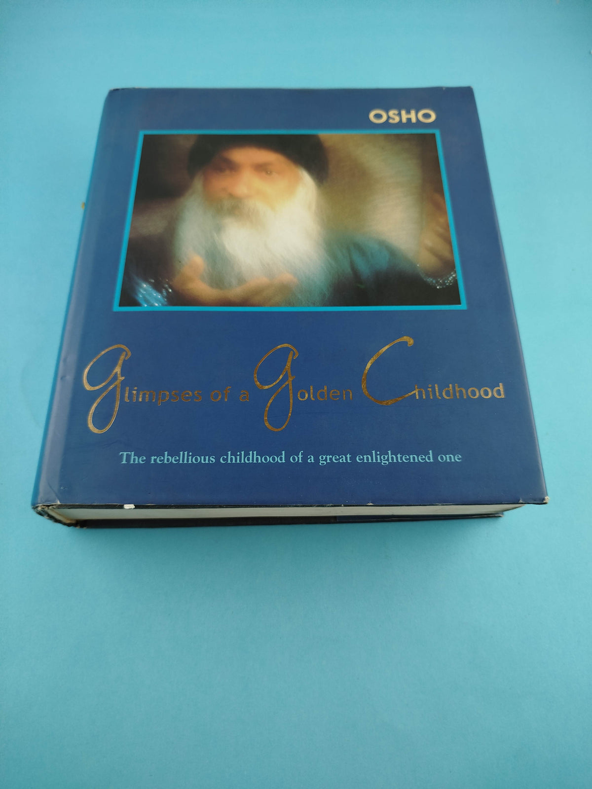 Glimpses of a golden childhood by Osho