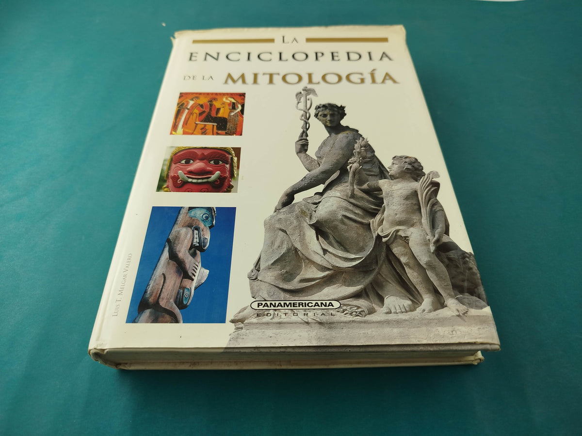 La enciclopedia de la mitología by Luis-Tomás Melgar Gil