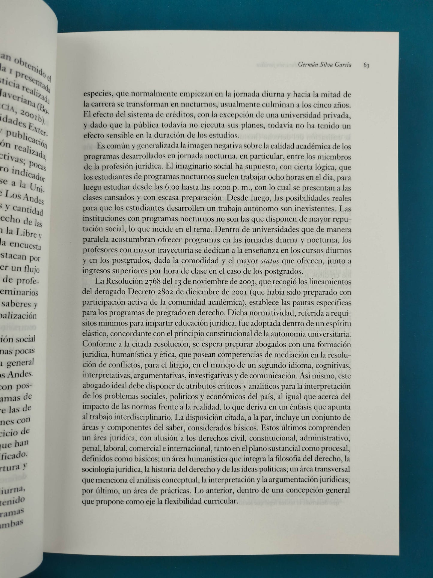 La formación jurídica en América latina. tensiones e innovaciones en tiempos de la globalización