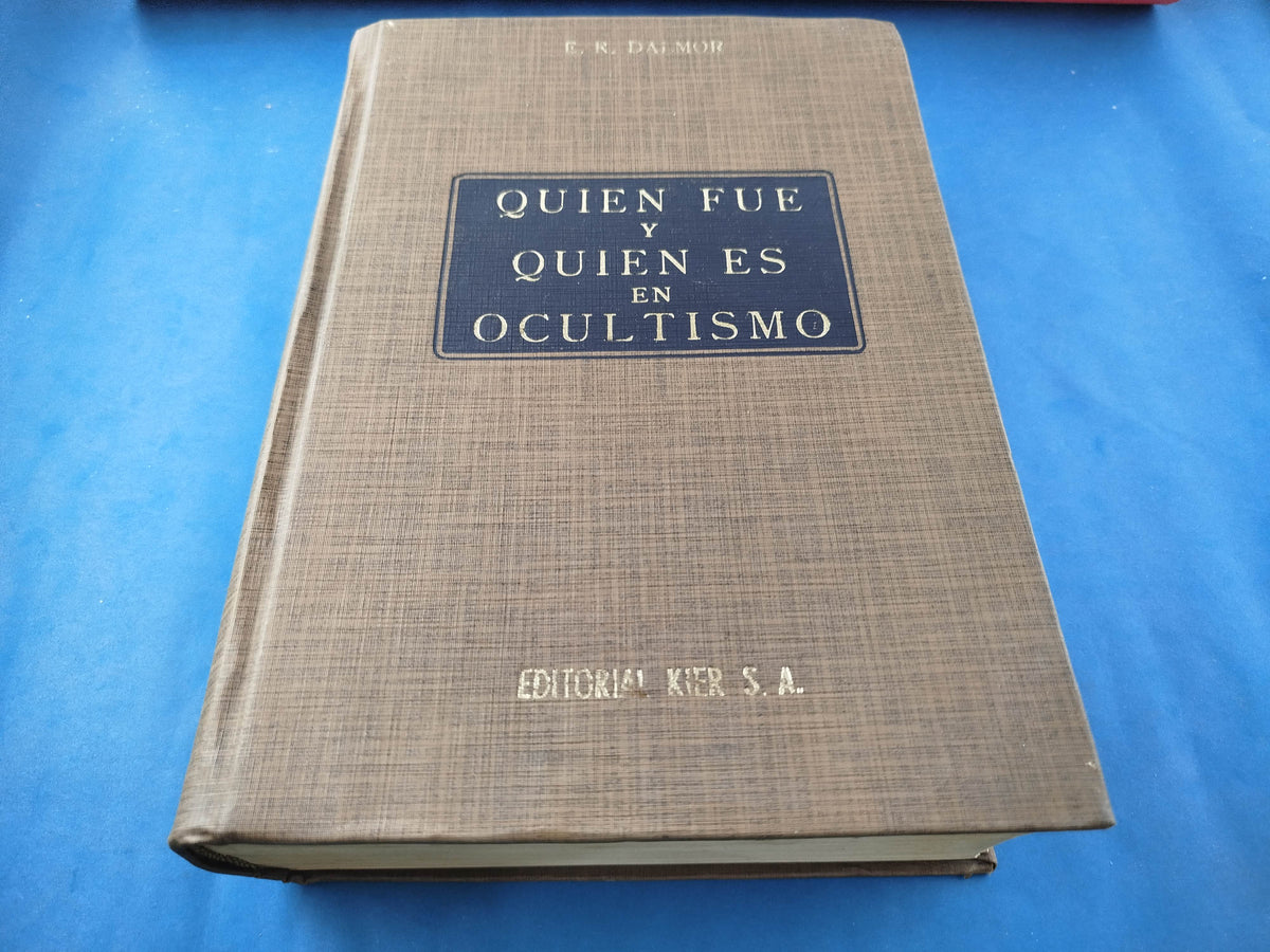 Quién fué y quién es en Ocultismo by E. R. Dalmor