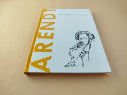 Hannah Arendt Estar (políticamente) en el mundo
