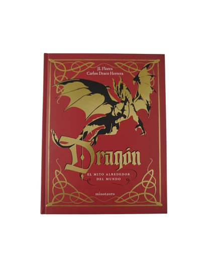 Dragón El Mito Alrededor del Mundo by Jose Luis Flores
