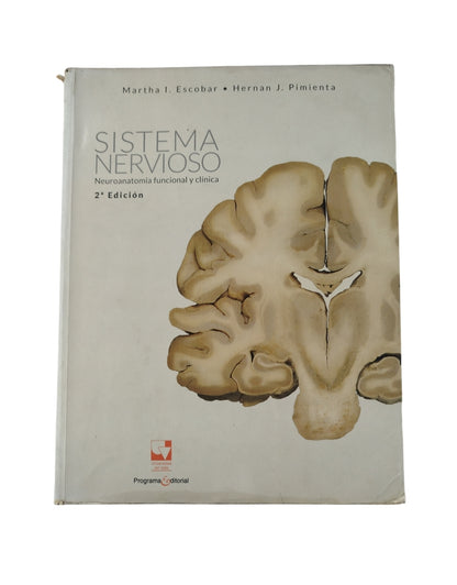 Sistema nervioso Neuroanatomía funcional y clínica by martha i escobar