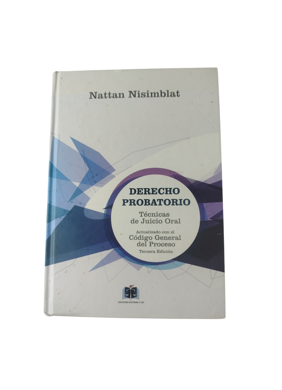 Derecho Probatorio Técnicas de Juicio Oral by Nattan Nisimblat