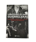 Confesiones de Una Guerrillera by zenaida rueda