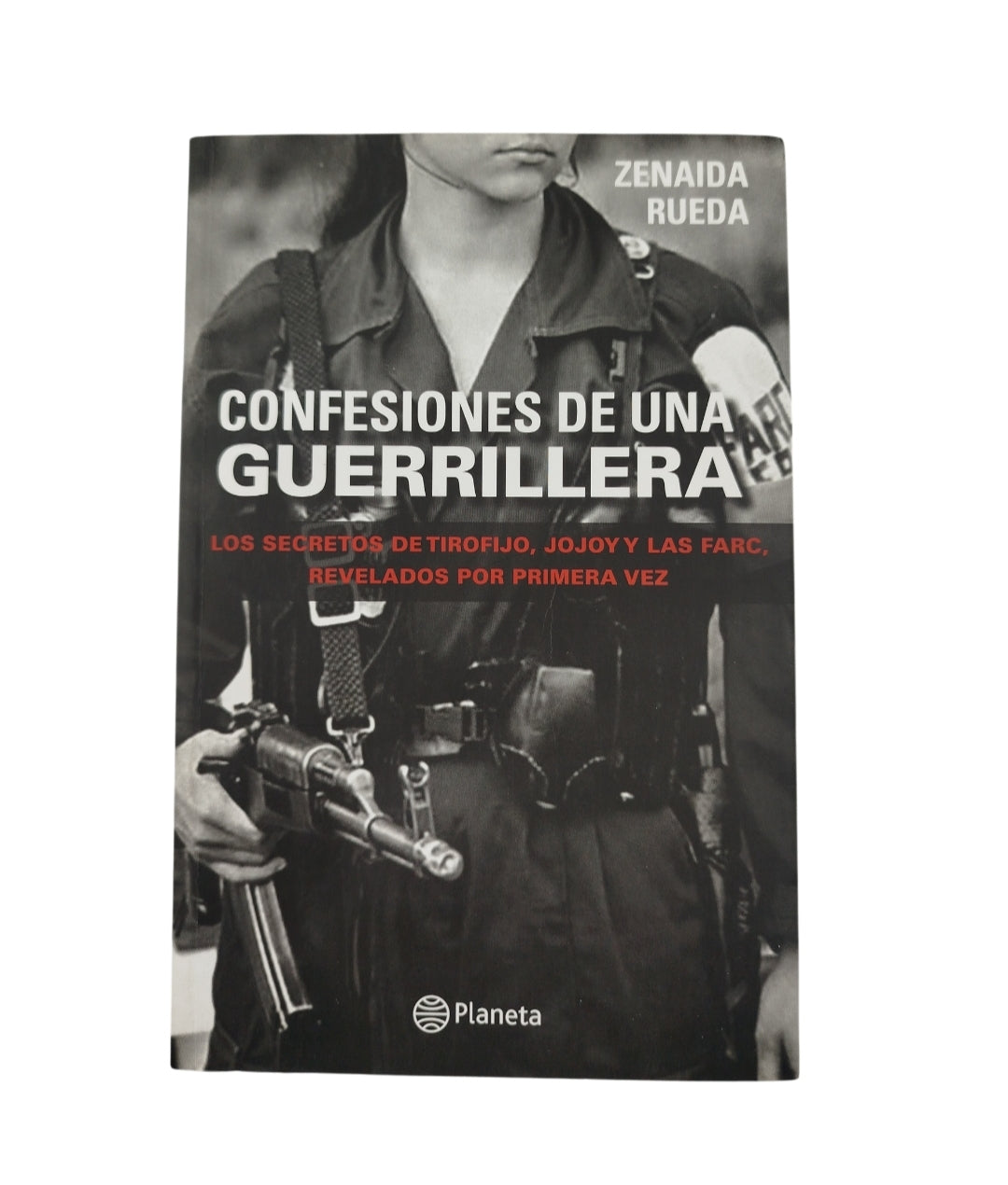 Confesiones de Una Guerrillera by zenaida rueda