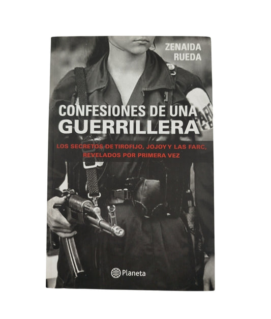 Confesiones de Una Guerrillera by zenaida rueda