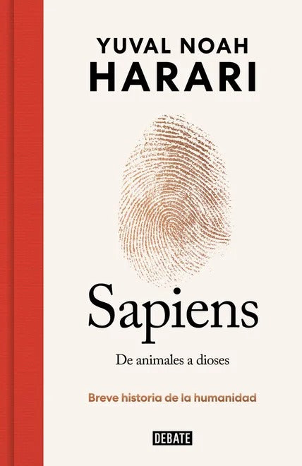Sapiens de animales a dioses 10a edición breve historia de la humanidad by yuval noah harari