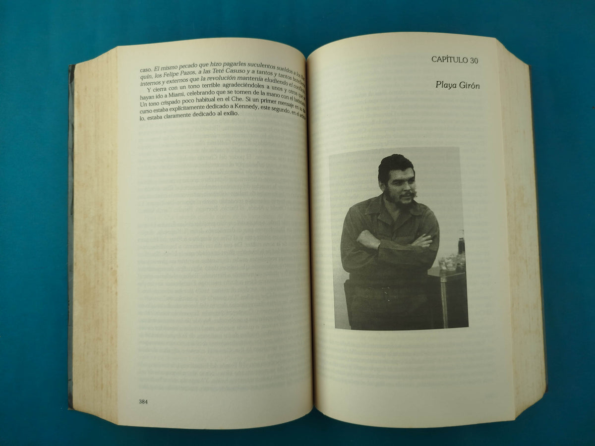 Ernesto Guevara También Conocido Como El Che by Paco Ignacio Taibo II