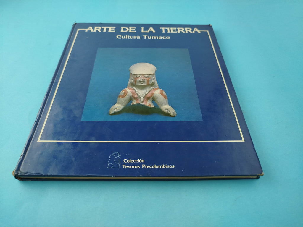 Arte de la tierra cultura tumaco by Jean Francois Bouchard