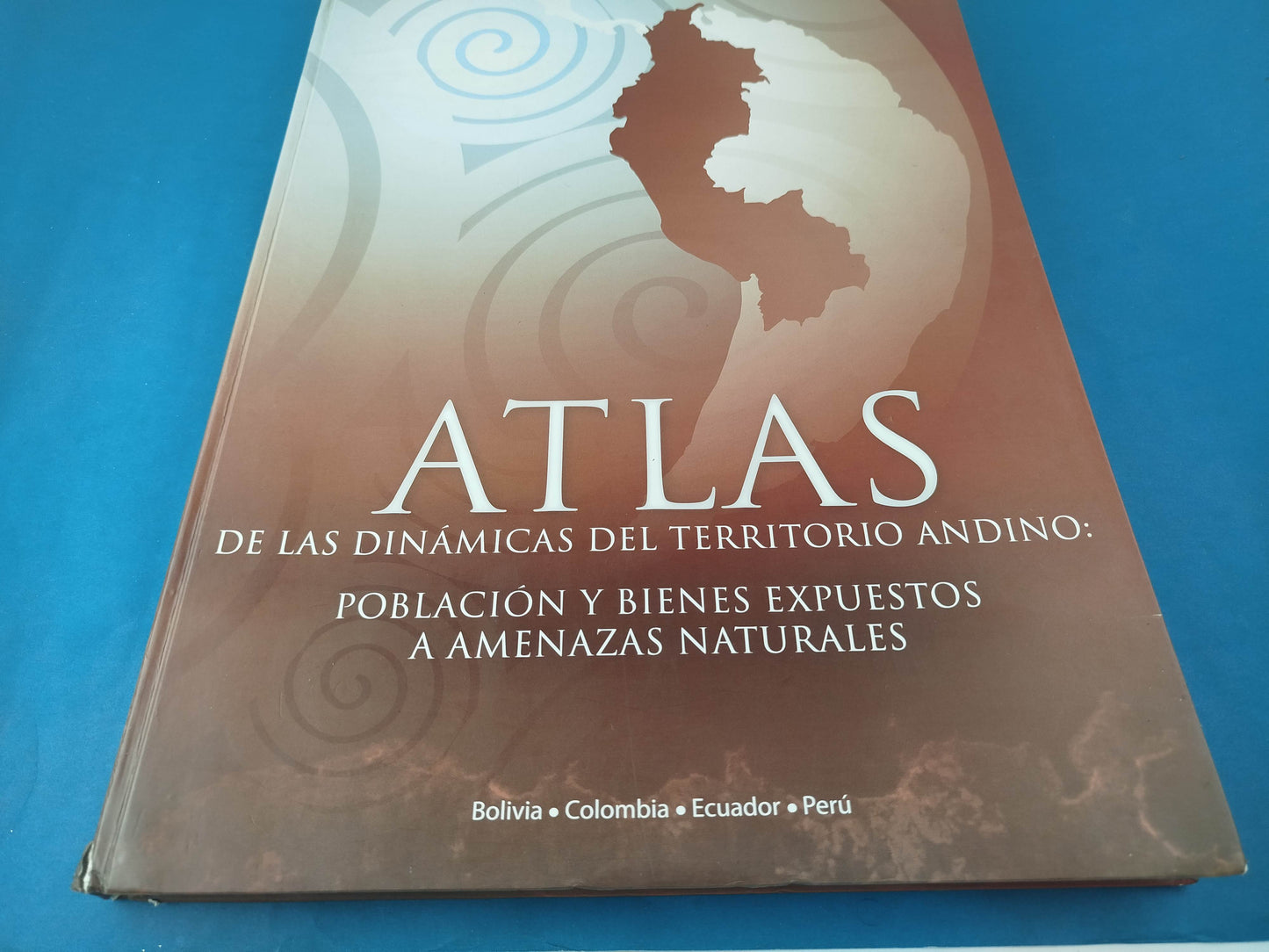 Atlas de las dinámicas del territorio andino