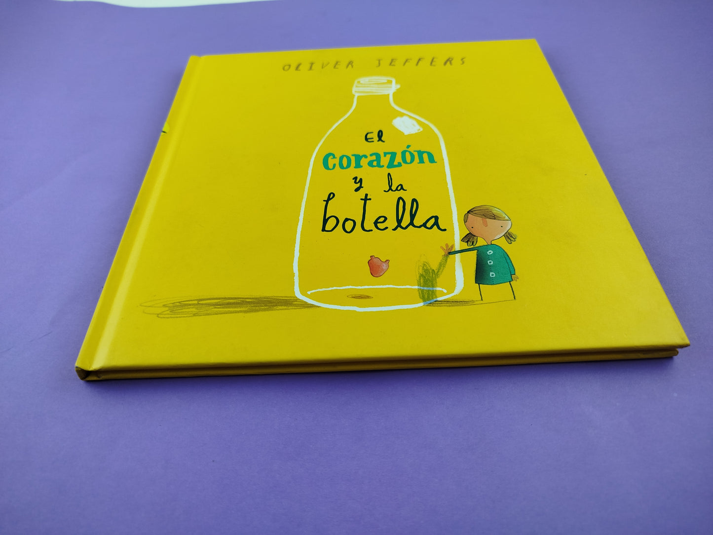 El corazón y la botella by Oliver Jeffers