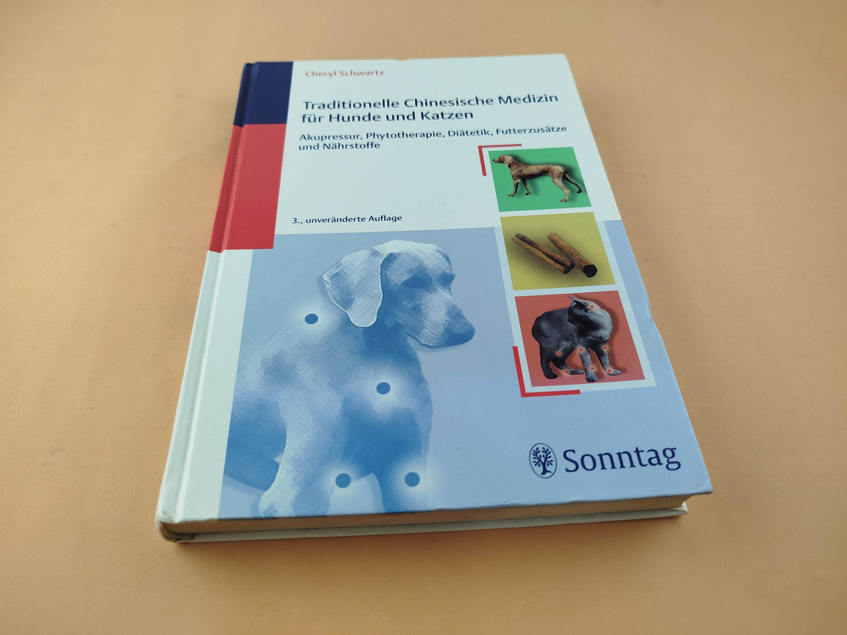 Traditionelle Chinesische Medizin für Hunde und Katzen by Cheryl Schwartz