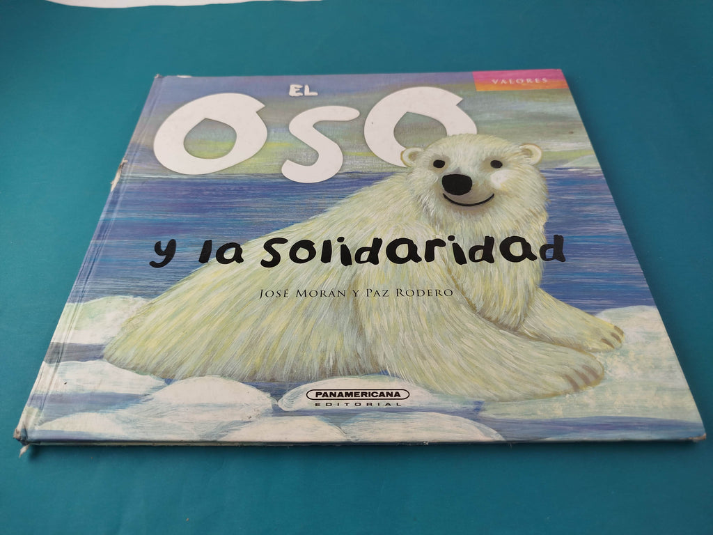 El oso y la solidaridad by José Morán Y Paz Rodero