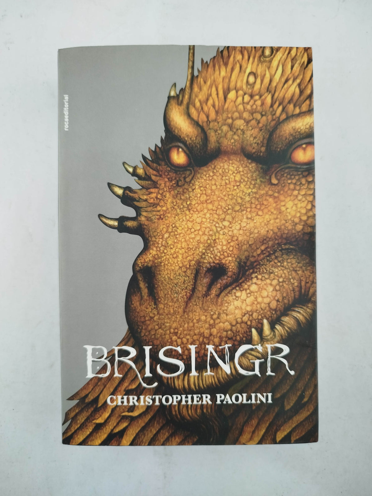 Saga Alagaësia, disponibles 3 tomos Eragon, Eldest y Brisingr. by Christopher Paolini