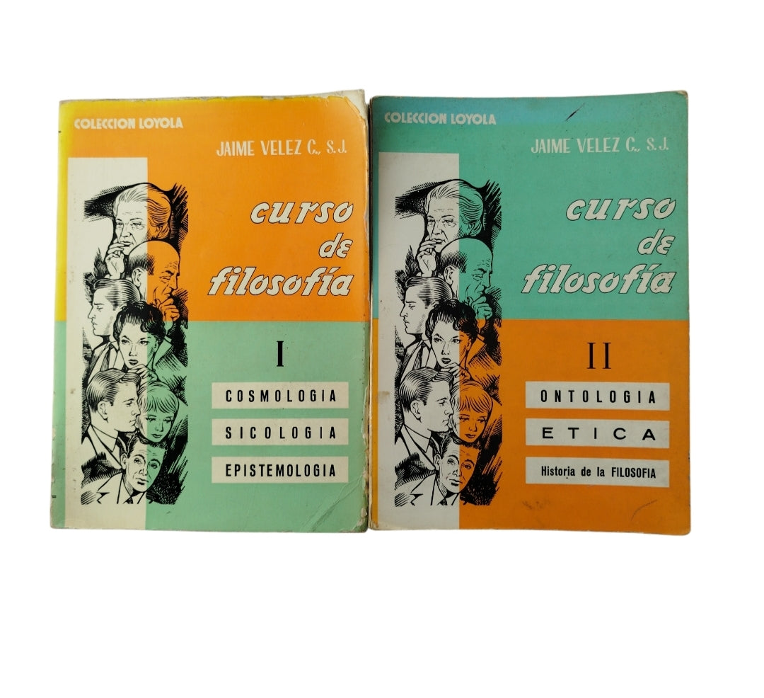 Curso de filosofía tomo I y II cosmología sicologia epistemologia - ontologia etica historia de la filosofía by Jaime Vélez