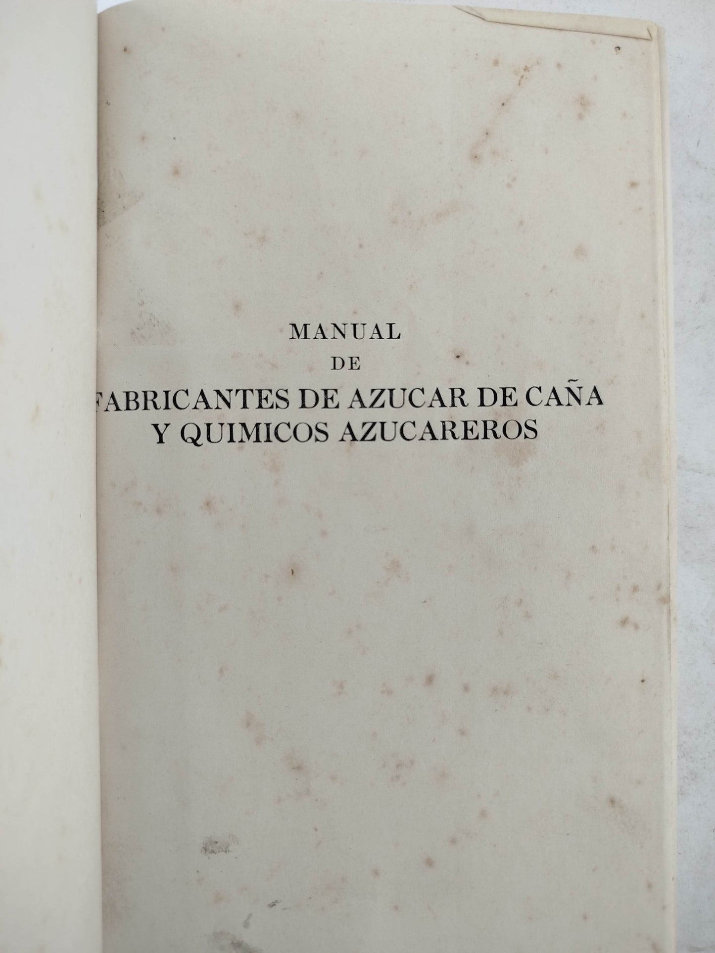 Manual de fabricantes de azucar de caña y quimicos azucareros by Guilford L. Spencer