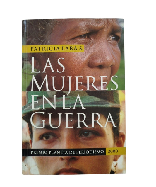 Las Mujeres en La Guerra by patricia lara