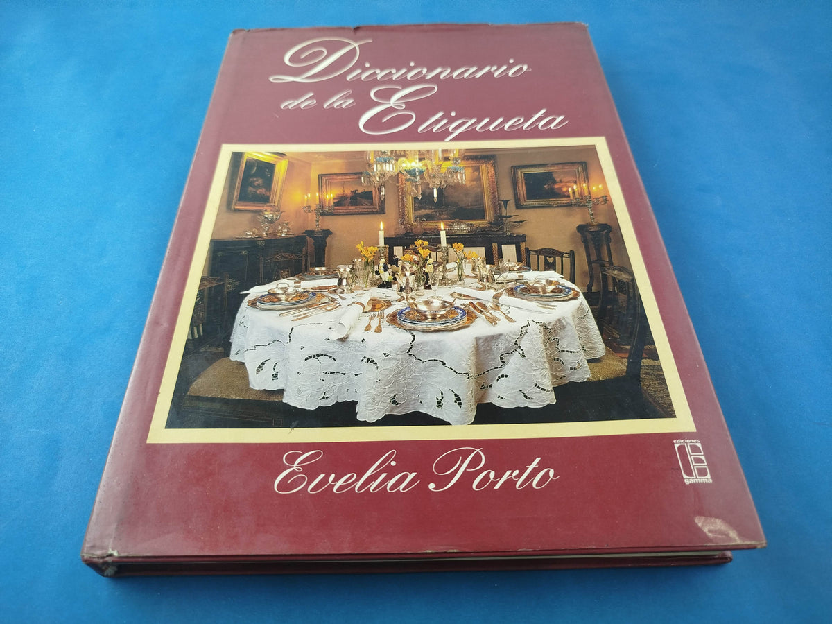 Diccionario de la etiqueta by Evelia Porto