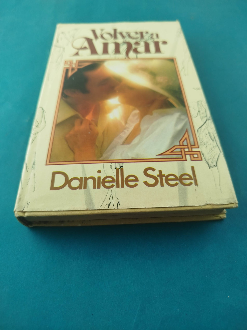 Volver a amar by Danielle Steel