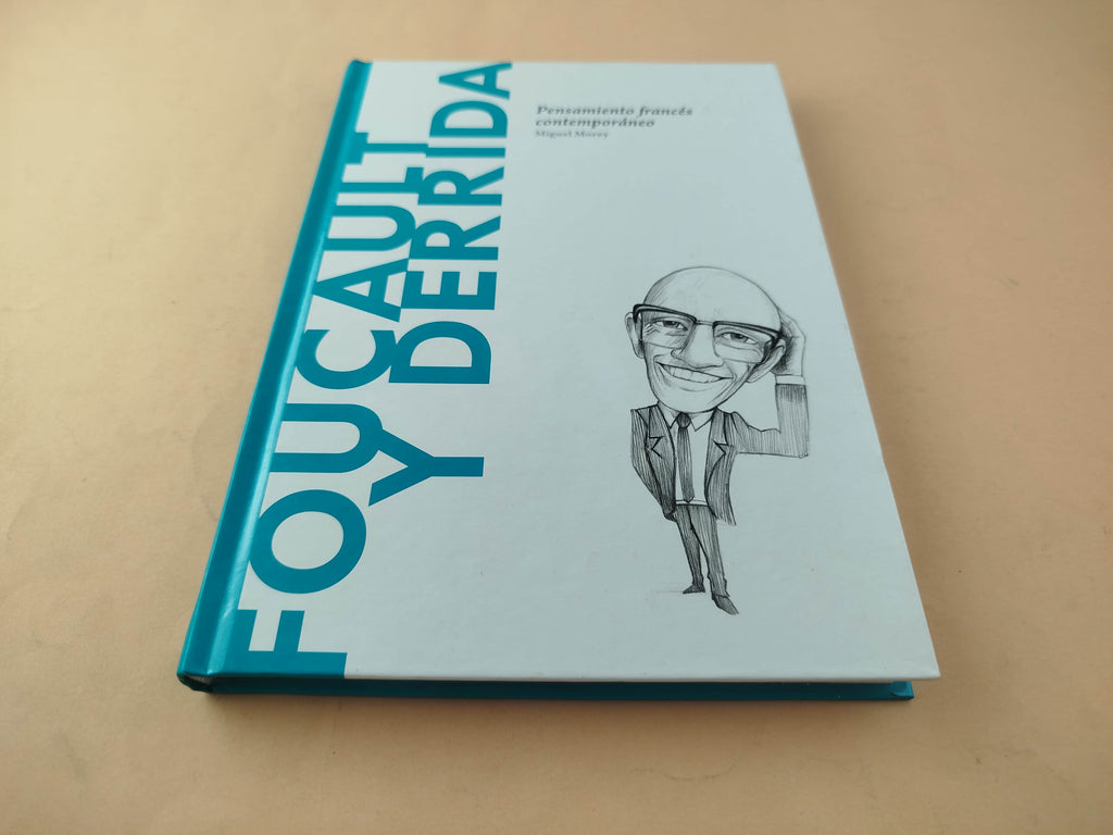 Foucault y Derrida Pensamiento francés contemporáneo by Miguel Morey
