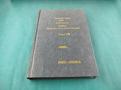 Estudio sobre el Derecho Civil Colombiano 2da ed 9 tomos