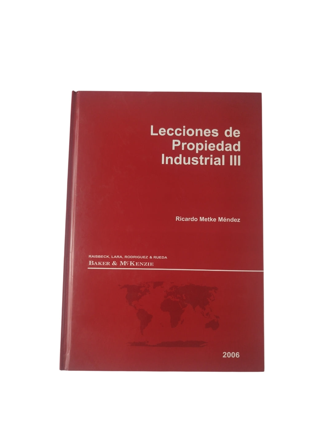 Lecciones de propiedad industrial (III). by Ricardo Metke Méndez