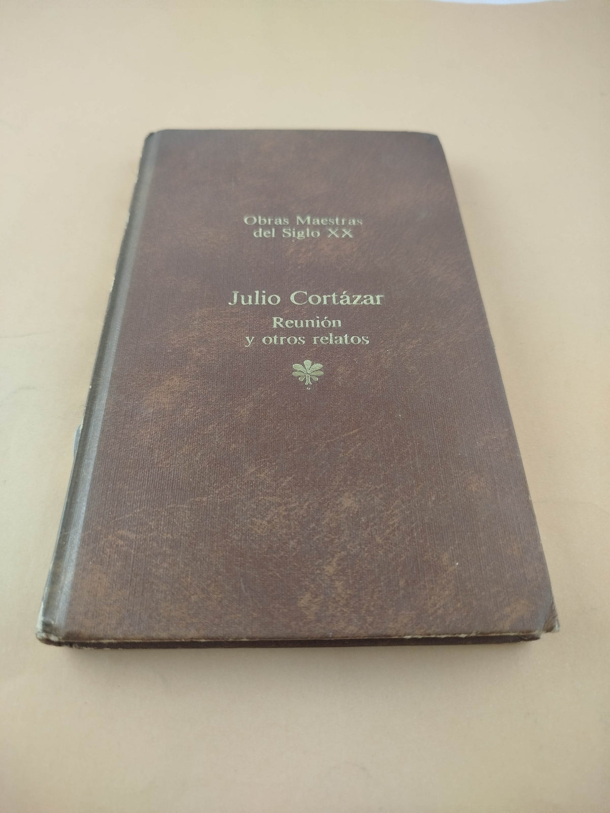 Reunión y otros relatos by Julio Cortázar