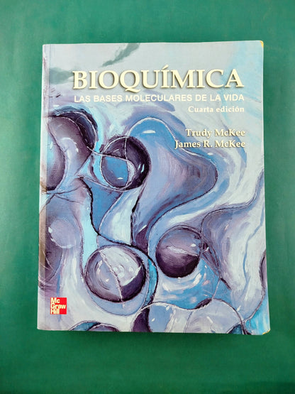 Bioquímica las bases moleculares de la vida cuarta edición