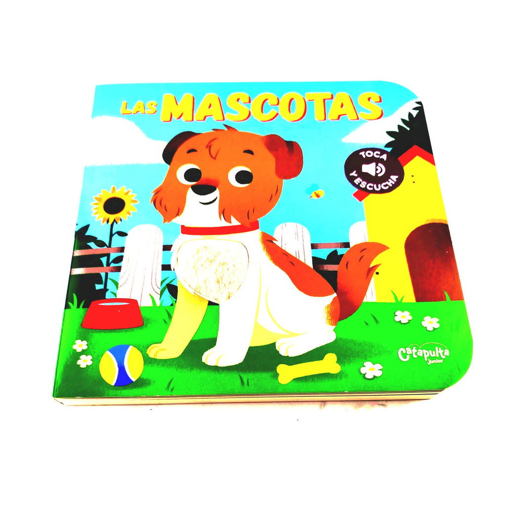 Toca y escucha: Las mascotas by Varios