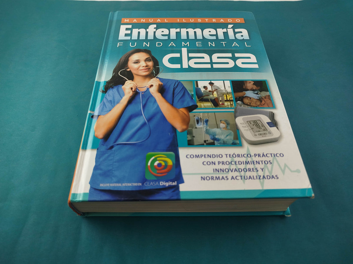 Manual Ilustrado Enfermería Fundamental CLASA by María de Lourdes González López