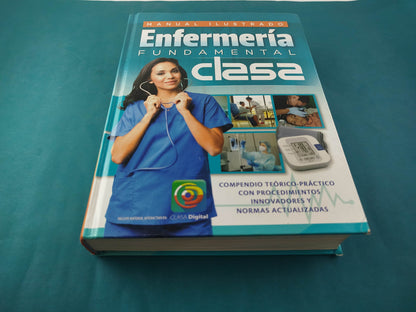 Manual Ilustrado Enfermería Fundamental CLASA by María de Lourdes González López
