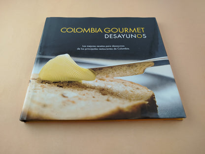 Colombia gourmet desayunos by varios Autores