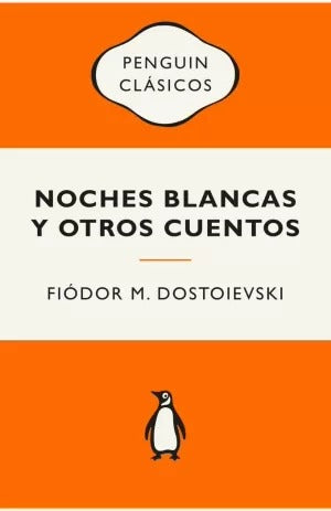 Noches blancas y otros cuentos by fiódor m dostoievski