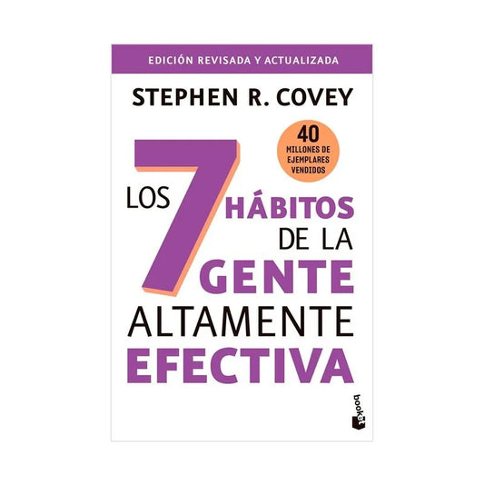 Los 7 hábitos de la gente altamente efectiva by stephen covey