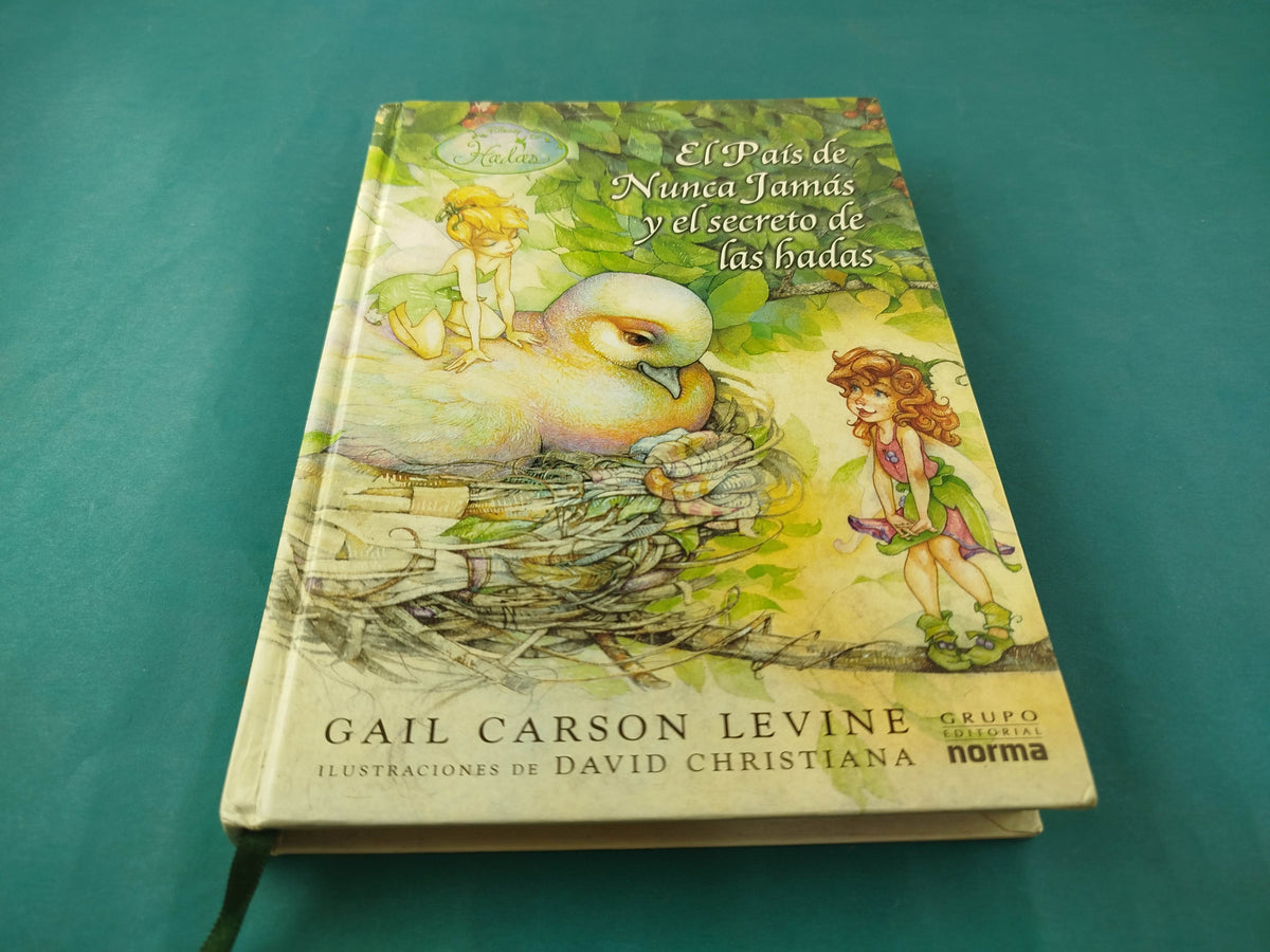 El país de nunca jamás y el secreto de las hadas by Cail Carson Levine