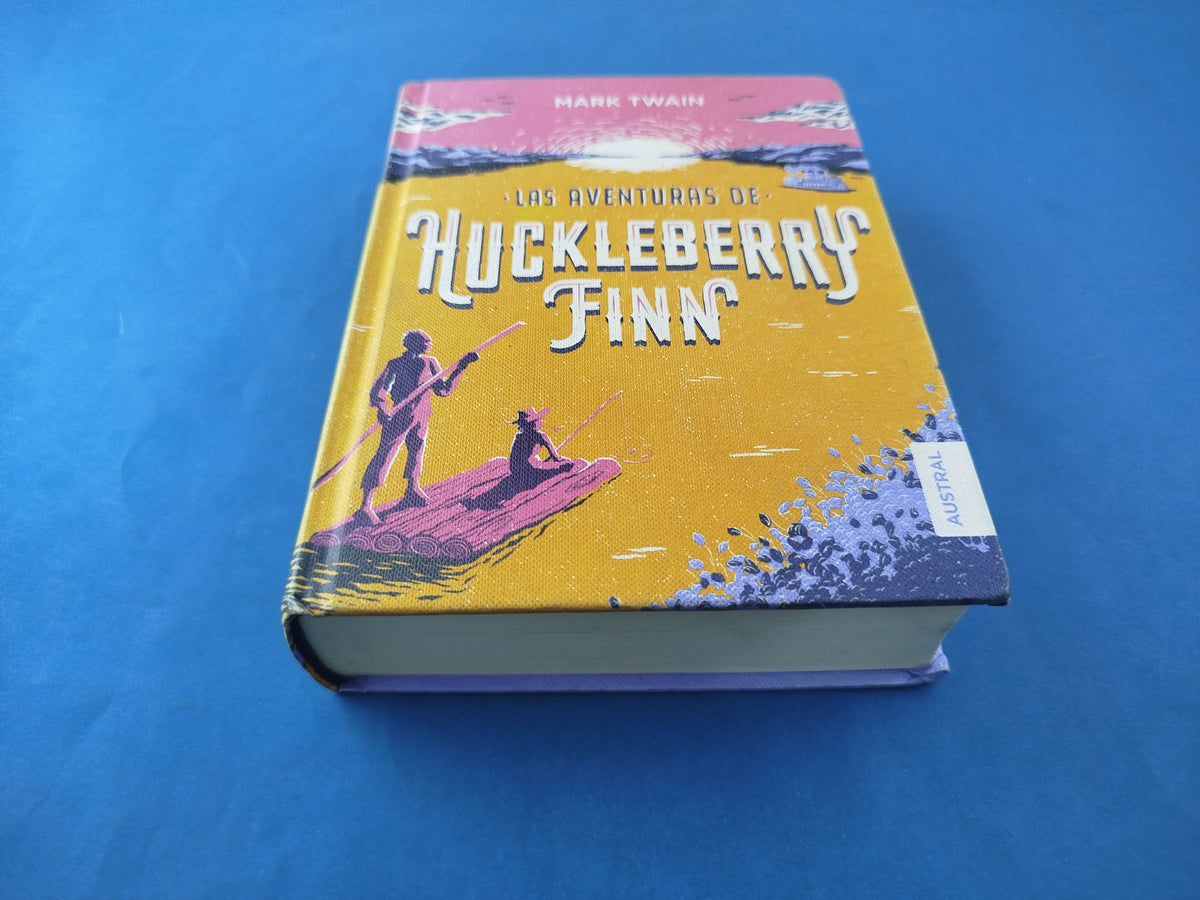 Las aventuras de Huckleberry Finn by Mark Twain
