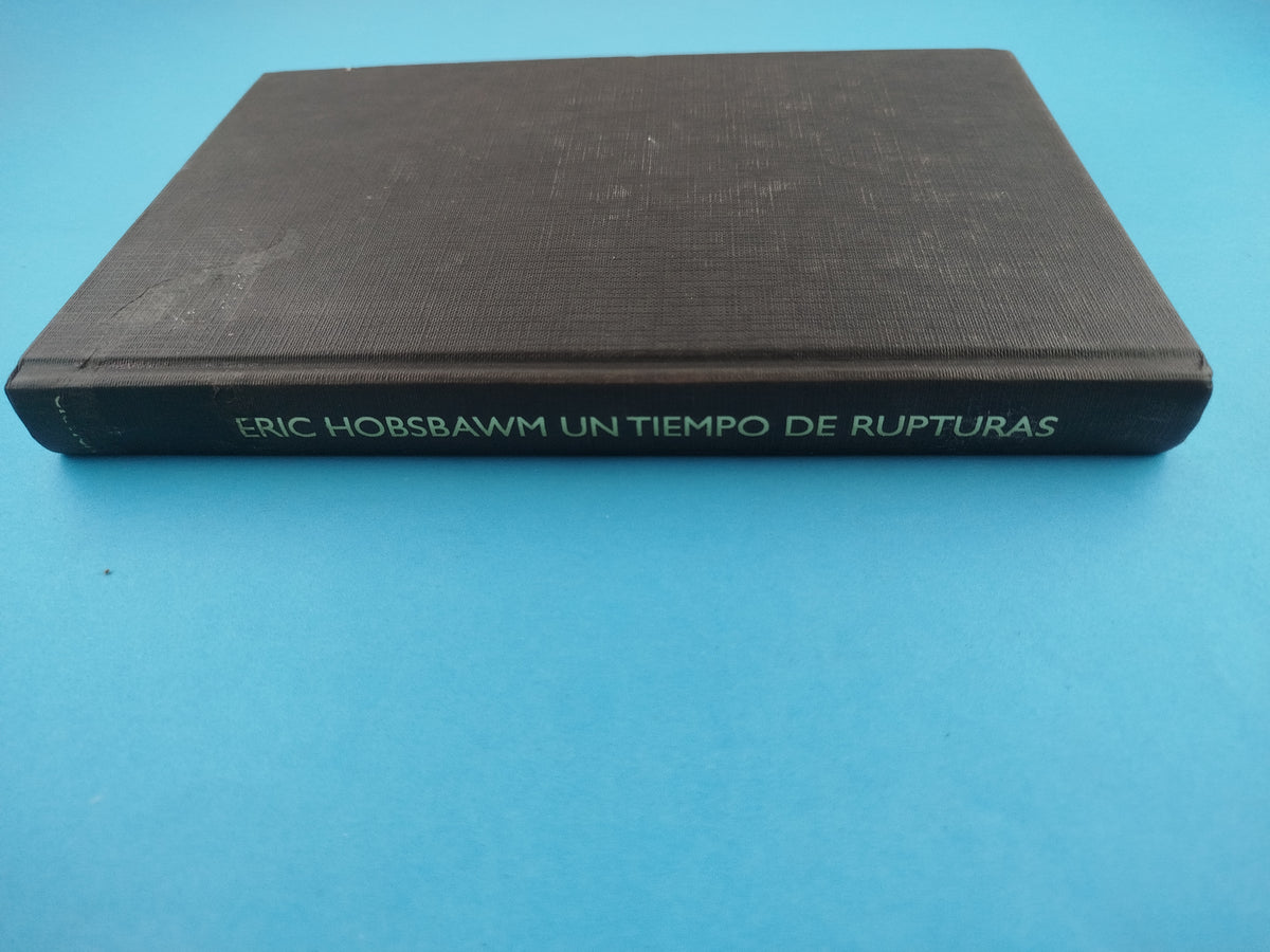 Un tiempo de rupturas by Eric Hobsbawm