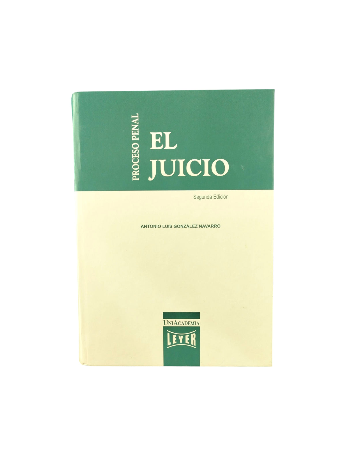 El juicio porceso penal segunda edición by Antonio Luis Gonzáles Navarro