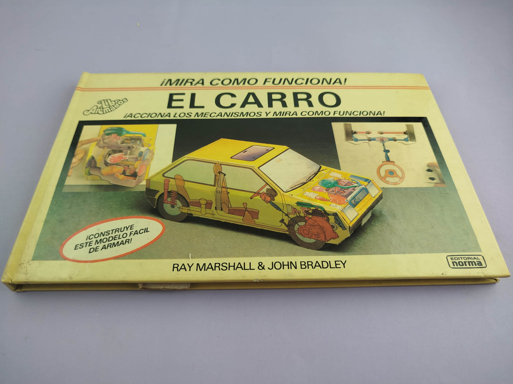 ¡Mira como funciona! el carro ¡Acciona los mecanismos y mira como funciona! by Ray Marshall & John Bradley