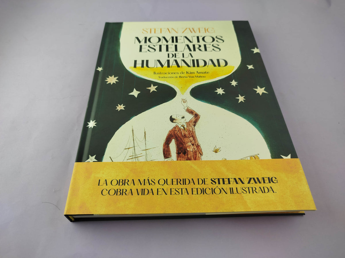 Momentos estelares de la humanidad by Stefan Zweig