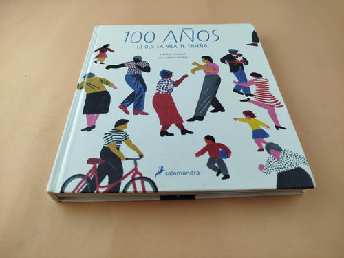 100 años Lo que la vida te enseña by Heike Faller y Valerio Vidali