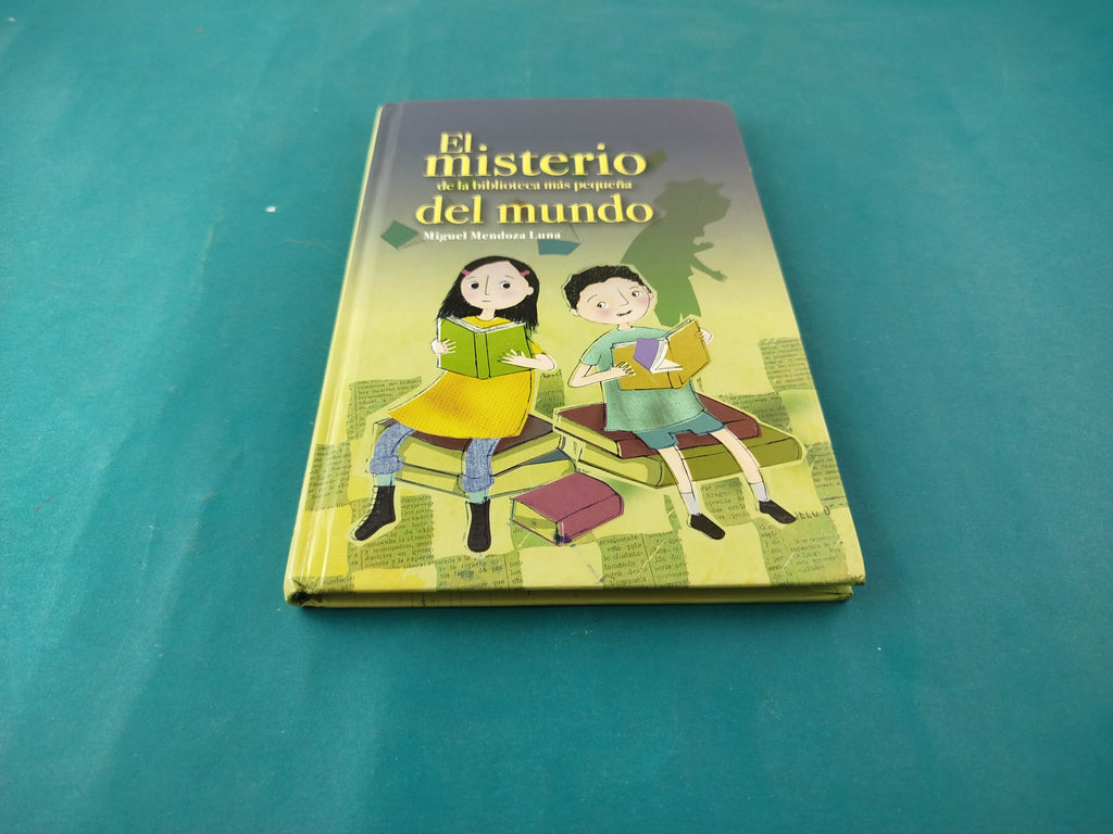 El misterio de la biblioteca más pequeña del mundo by Miguel Mendoza Luna