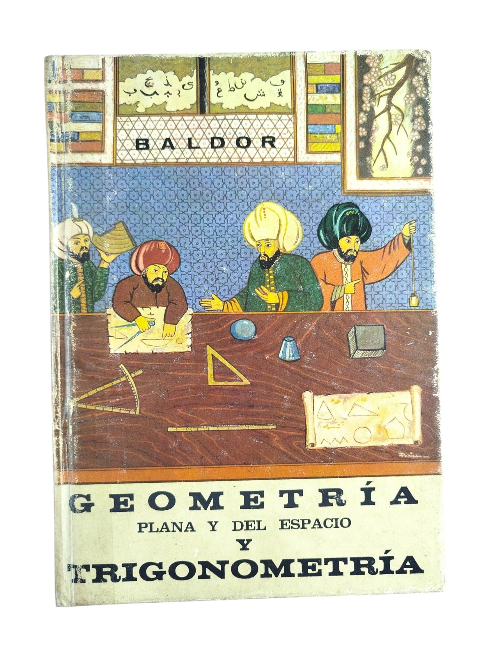 Geometría plana y el espacio con una introducción a la trigonometría by Baldor