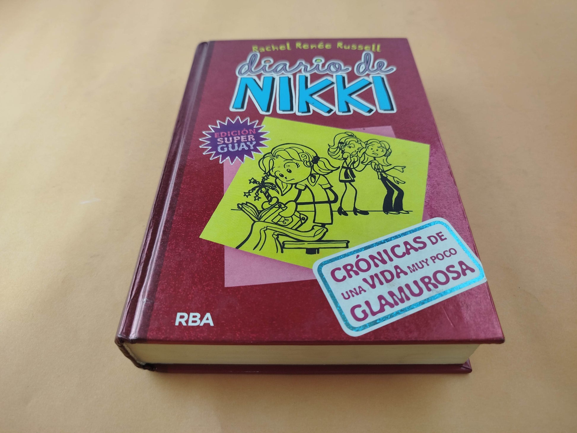 Diario de Nikki 1 Crónicas de una Vida muy Poco Glamurosa by Rachell Rennée Russell