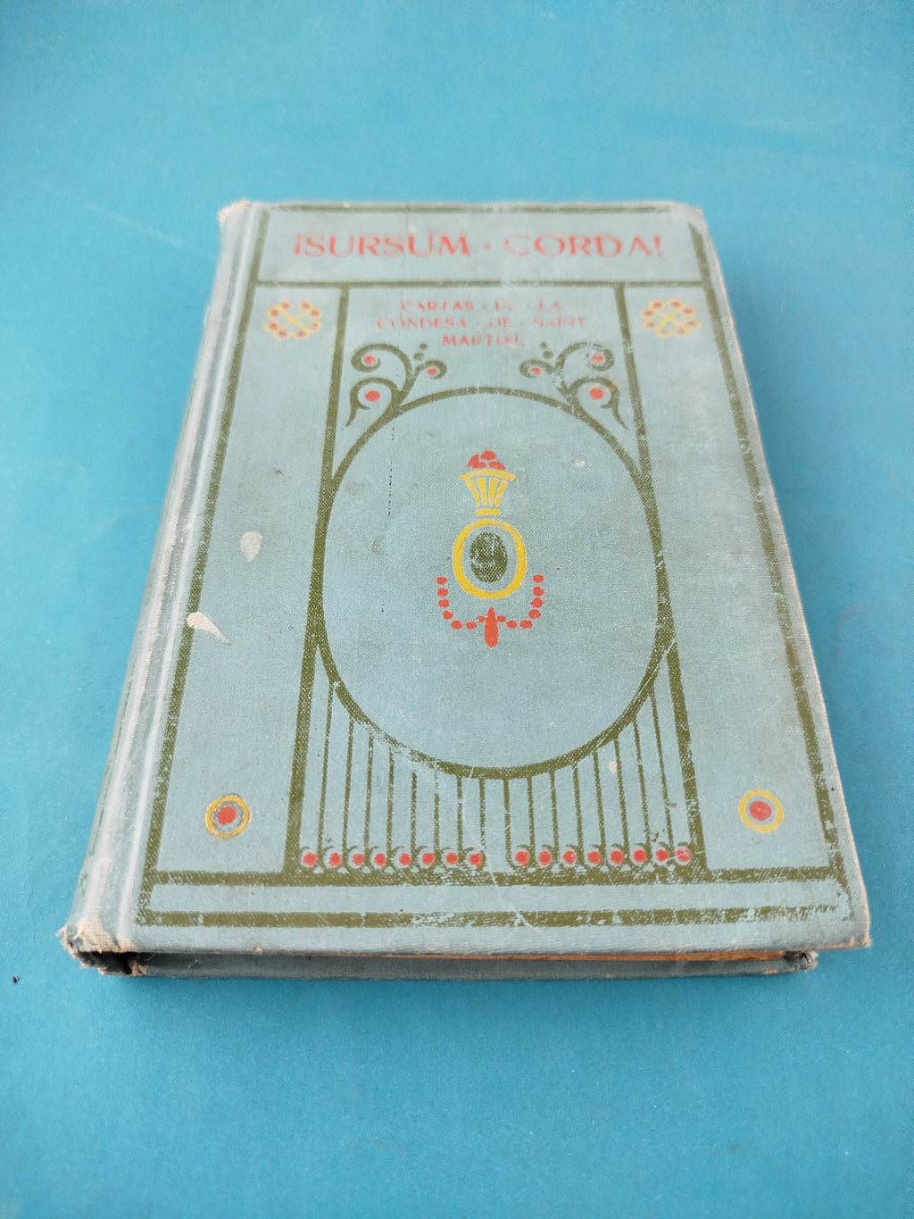 Sursum corda Cartas de la condesa de Saint Martial by Jose Puges
