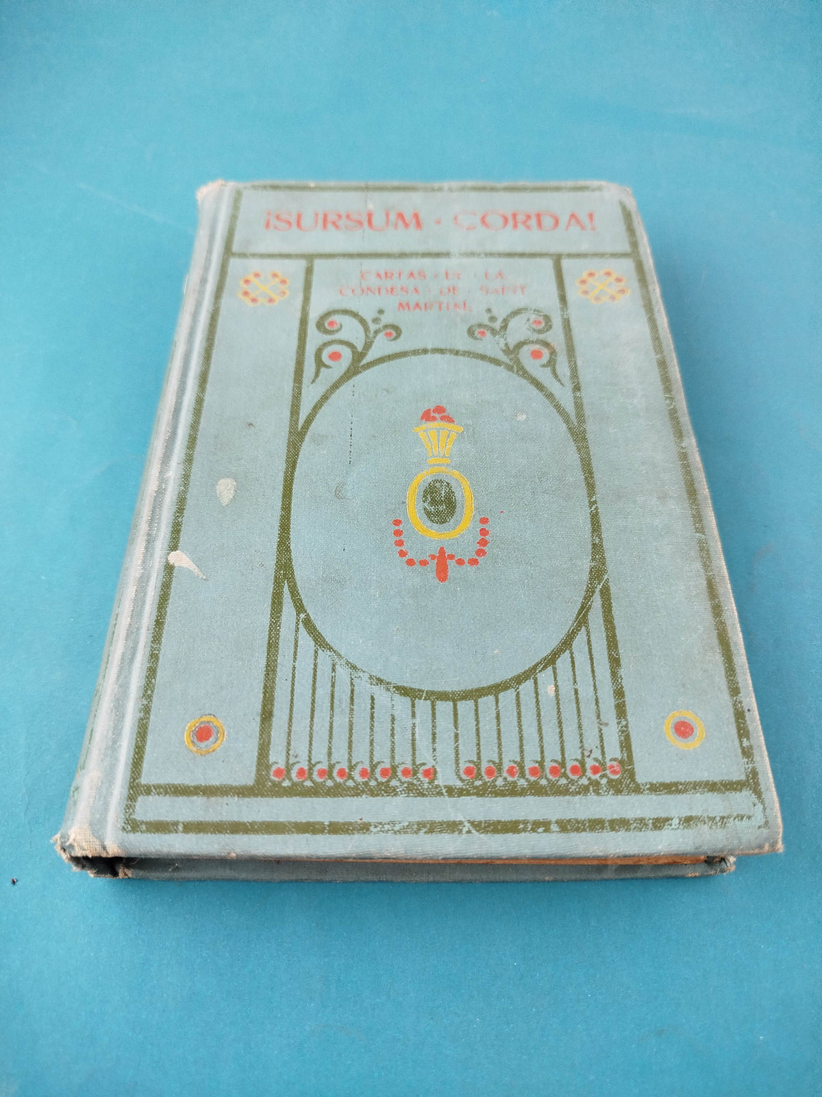 Sursum corda Cartas de la condesa de Saint Martial by Jose Puges