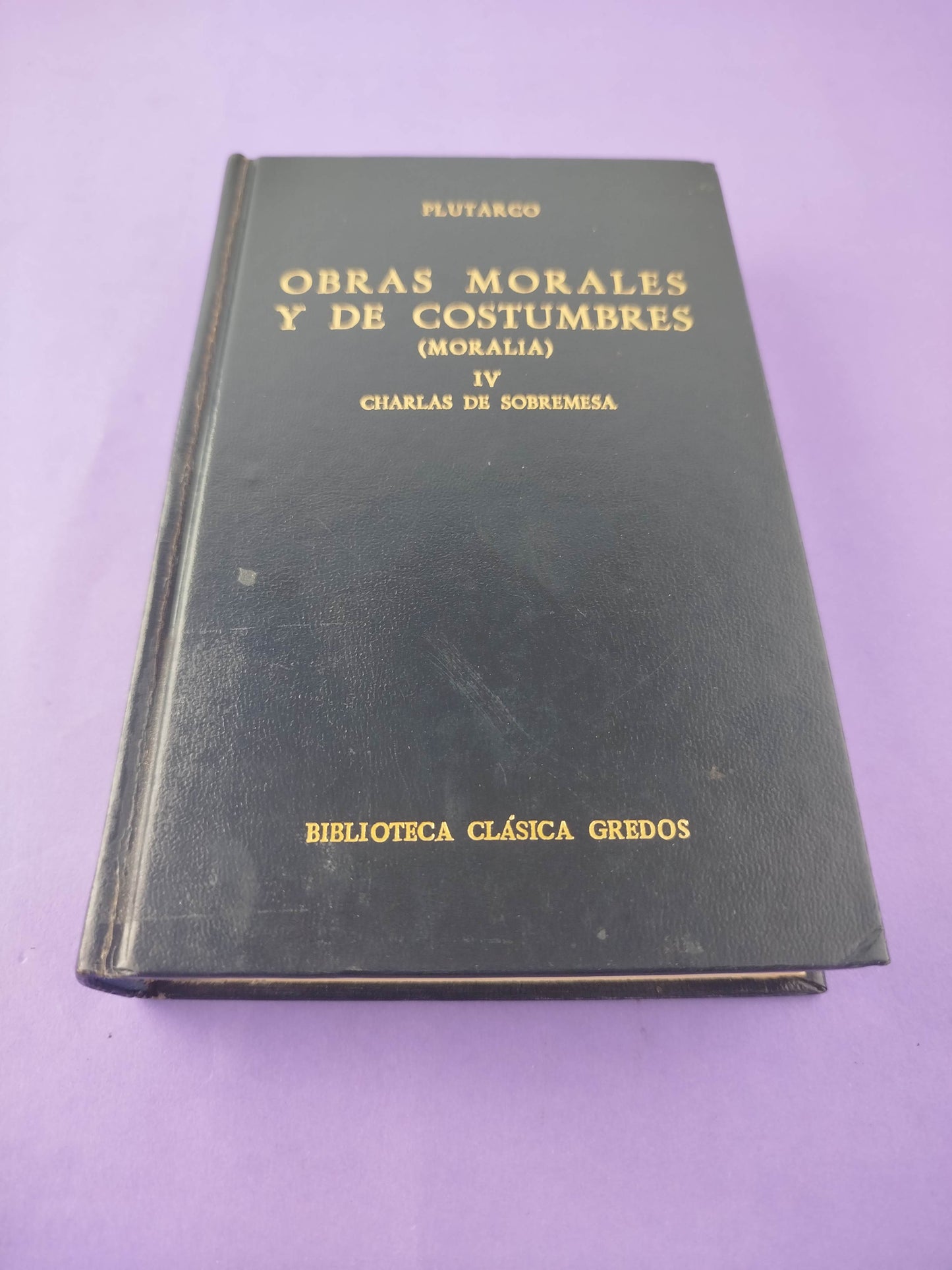 Obras morales y de costumbres (moralia) IV